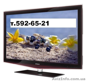 СРОЧНЫЙ РЕМОНТ ТЕЛЕВИЗОРОВ НА ДОМУ В КИЕВЕ т.5926521 #415226